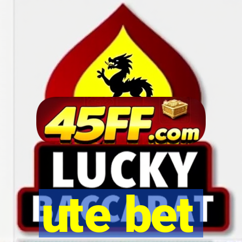 ute bet